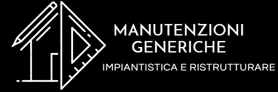 Manutenzioni generiche, impiantistica e ristruttur